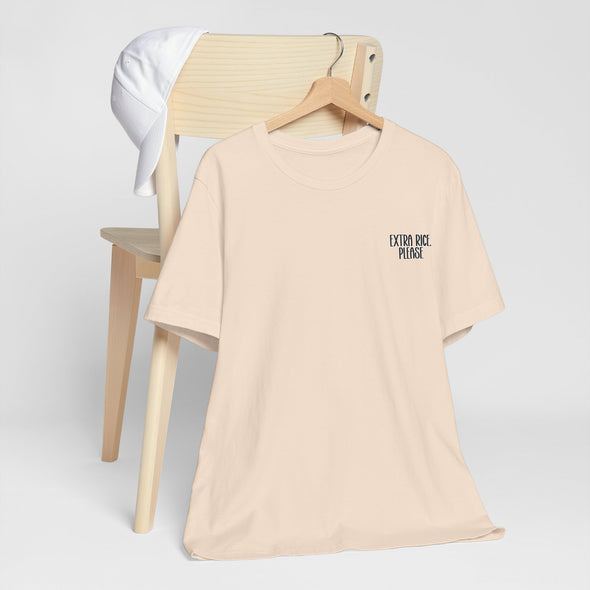 Extra Rice, Please Shirt