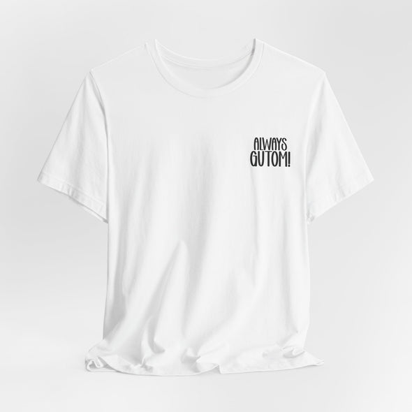 Always Gutom Shirt